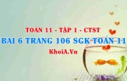 Bài 6 trang 106 SGK Toán 11 Tập 1 Chân trời sáng tạo